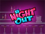 Click here to play A Night Out Slots